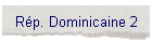 Rp. Dominicaine 2