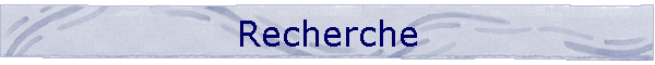 Recherche
